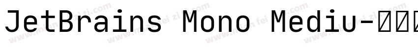 JetBrains Mono Mediu字体转换